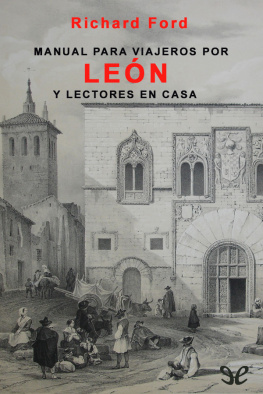 Richard Ford Manual para viajeros por León y lectores en casa