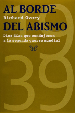 Richard J. Overy - Al borde del abismo