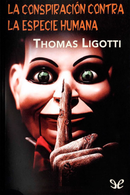 Thomas Ligotti - La conspiración contra la especie humana