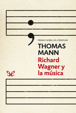 Thomas Mann - Richard Wagner y la música
