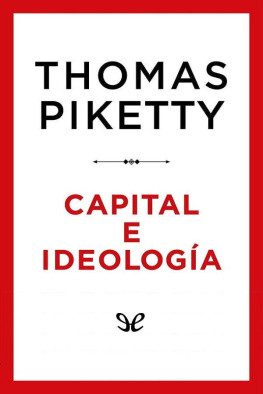 Thomas Piketty Capital e ideología