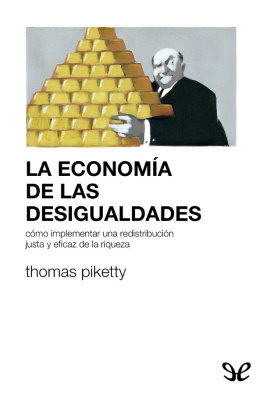 Thomas Piketty - La economía de las desigualdades
