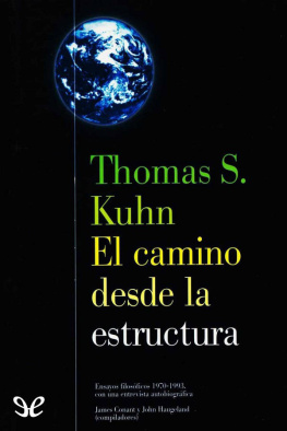 Thomas S. Kuhn - El camino desde la estructura