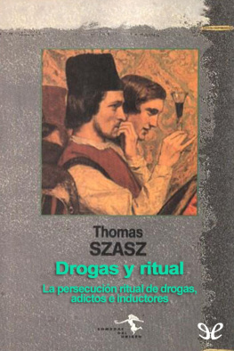 Thomas Szasz Drogas y ritual