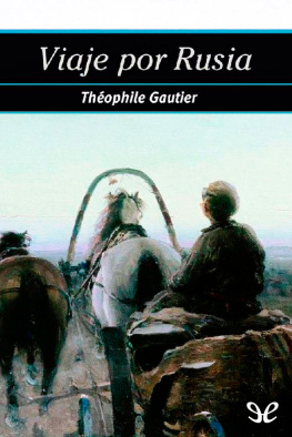 Théophile Gautier Viaje por Rusia