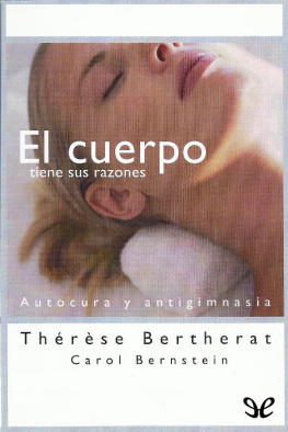 Thérèse Bertherat - El cuerpo tiene sus razones