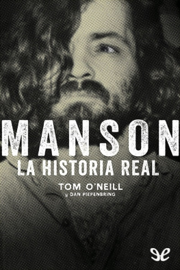 Tom O’Neill - Manson. La historia real