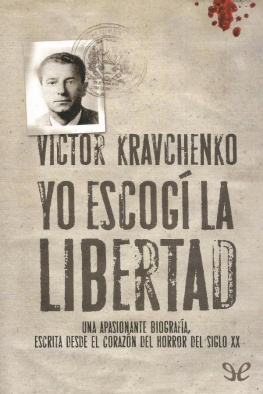 Victor Kravchenko Yo escogí la libertad