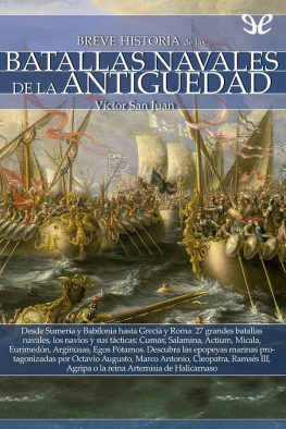 Victor San Juan - Breve historia de las batallas navales de la Antigüedad