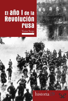 Victor Serge El año I de la Revolución rusa