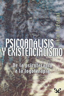 Viktor Frankl Psicoanálisis y existencialismo