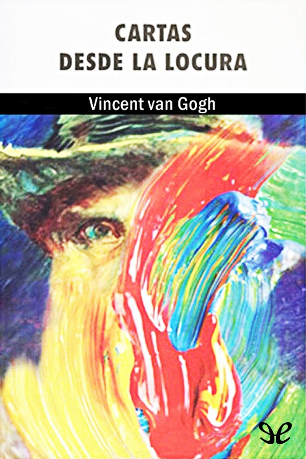 La correspondencia que Vincent Van Gogh mantuvo con su hermano Theo desde 1872 - photo 1