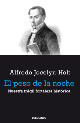 Alfredo Jocelyn Holt - El peso de la noche