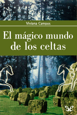 Viviana Campos El mágico mundo de los celtas