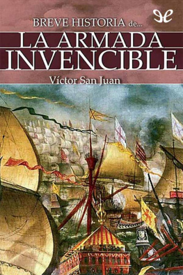 Víctor San Juan Breve historia de la Armada Invencible