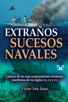 Víctor San Juan - Extraños sucesos navales