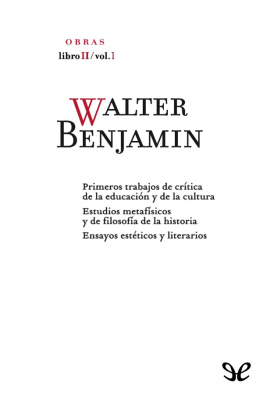 Walter Benjamin Libro II/Vol. 1