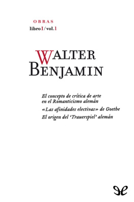 Walter Benjamin - Libro I/Vol. 1