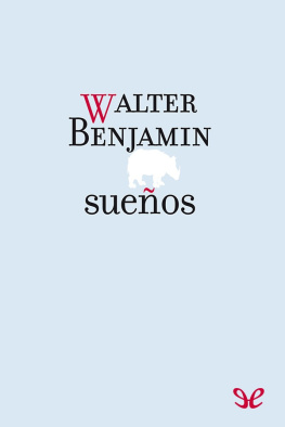 Walter Benjamin Sueños