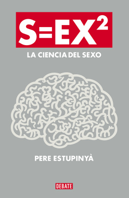 Pere Estupinyà S=ex2: La ciencia del sexo