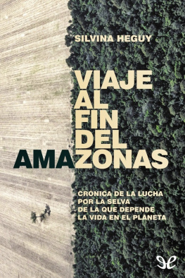 Silvina Heguy Viaje al fin del Amazonas