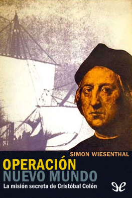 Simon Wiesenthal Operación Nuevo Mundo: la misión secreta de Cristóbal Colón