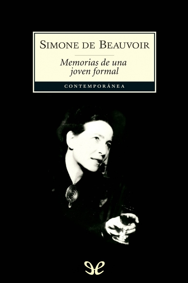 Primera parte de una autobiografía de Simone de Beauvoir la búsqueda de una - photo 1