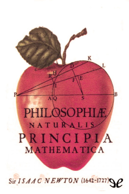 Sir Isaac Newton - Principios matemáticos de la filosofía natural (Principia)