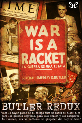 Smedley D. Butler - La guerra es una estafa