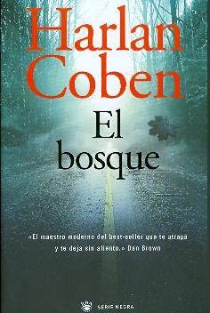 Harlan Coben El Bosque Titulo original The Woods Traducción del inglés Esther - photo 1
