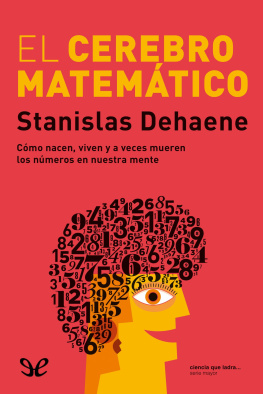 Stanislas Dehaene - El cerebro matemático