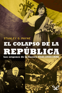Stanley G. Payne El colapso de la República