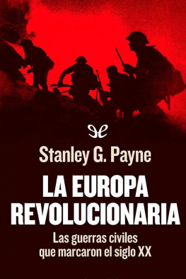Stanley G. Payne - La Europa revolucionaria