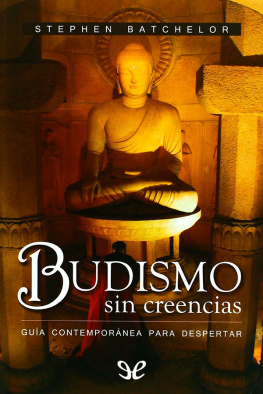 Stephen Batchelor Budismo sin creencias