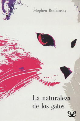 Stephen Budiansky - La naturaleza de los gatos