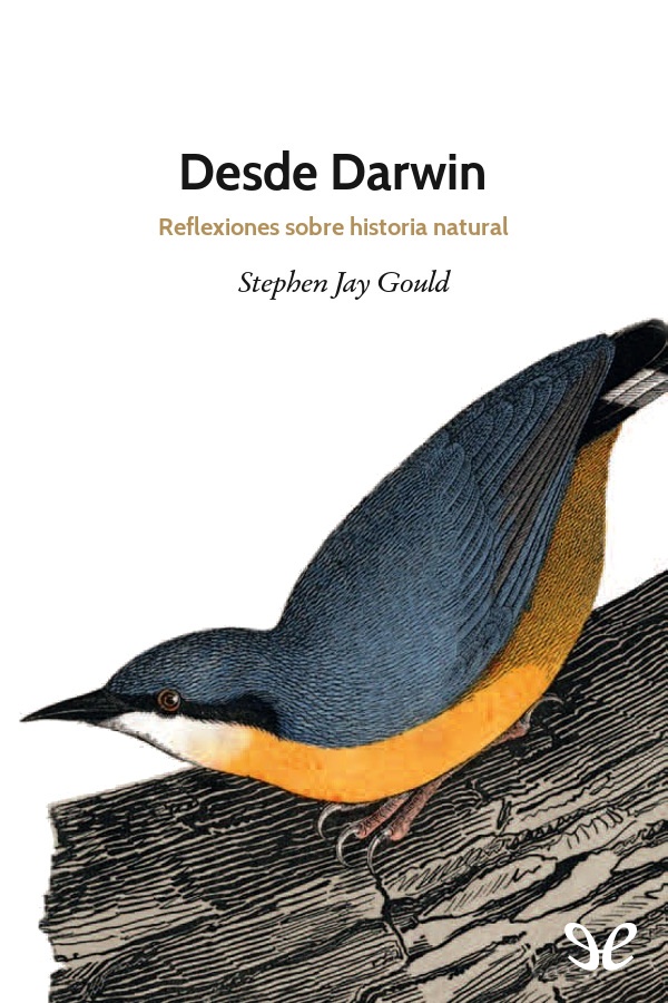 Desde Darwin fue el primer libro que el añorado Stephen Jay Gould 1941-2002 - photo 1