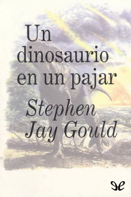 Stephen Jay Gould Un dinosaurio en un pajar