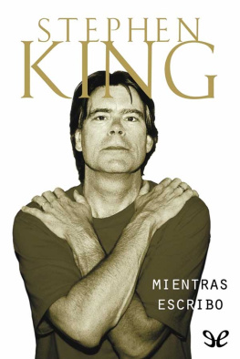 Stephen King - Mientras escribo
