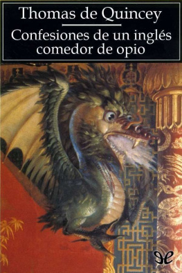 Thomas De Quincey Confesiones de un inglés comedor de opio