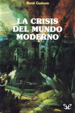 René Guénon La crisis del mundo moderno