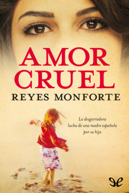 Reyes Monforte - Amor cruel