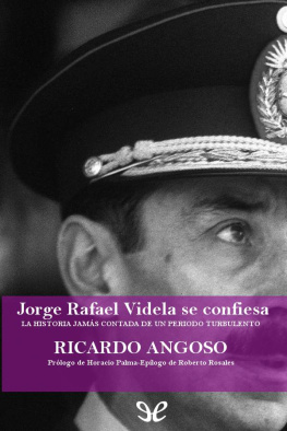 Ricardo Angoso - Jorge Rafael Videla se confiesa