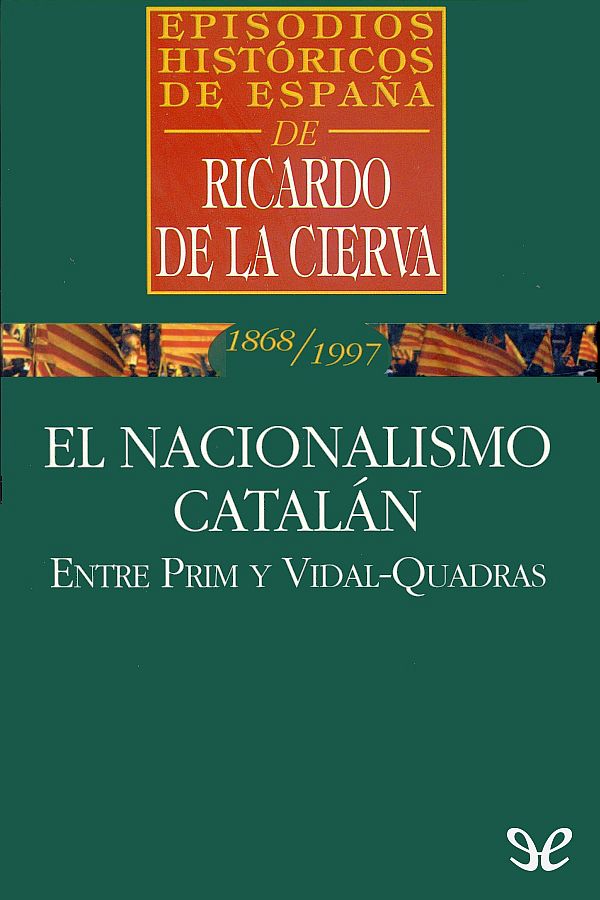 El nacionalismo catalán lo inscribo entre dos personajes catalanísimos aunque - photo 1
