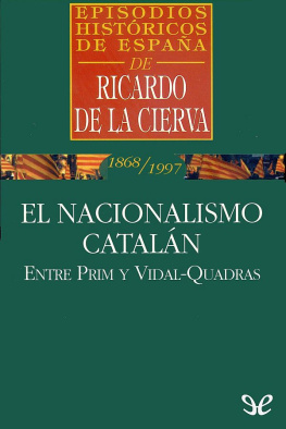 Ricardo de la Cierva - El nacionalismo catalán