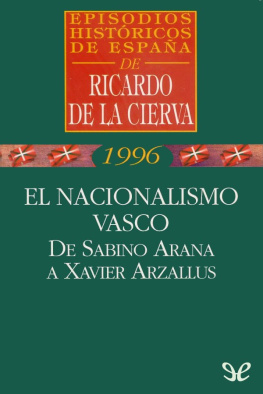 Ricardo de la Cierva - El nacionalismo vasco