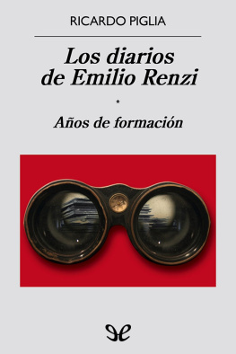 Ricardo Piglia - Los diarios de Emilio Renzi. Años de formación