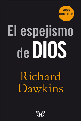 Richard Dawkins El espejismo de Dios