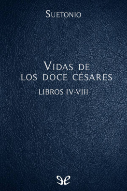 Suetonio Vidas de los doce césares Libros IV-VIII