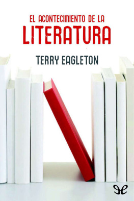 Terry Eagleton El acontecimiento de la literatura