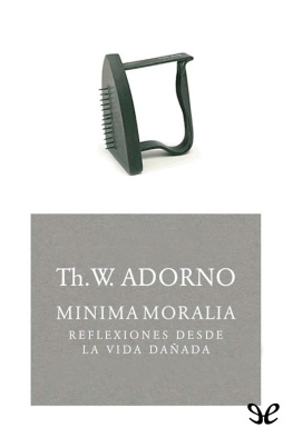 Theodor W. Adorno Mínima moralia